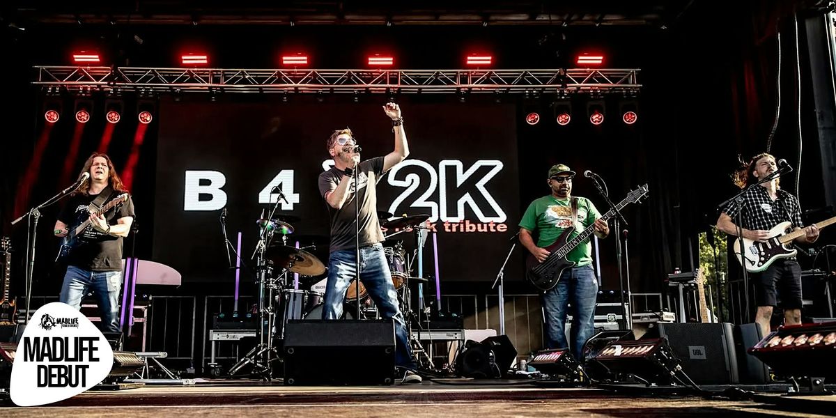 B4Y2K - 90s Nostalgic Rock Tribute | MADLIFE DEBUT!, 19 October | Event in Woodstock | AllEvents