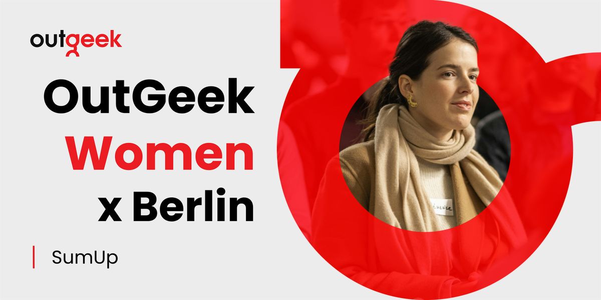 OutGeek Women - Berlin Team Ticket (Intl. Women's Day Event)