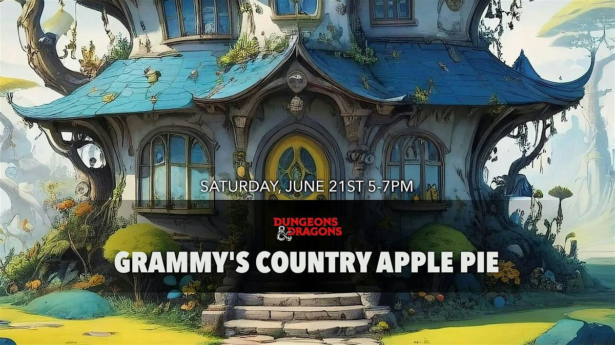 Grammy's Country Apple Pie (TTRPG One-Shot), 21 June | Event in Hanover | AllEvents