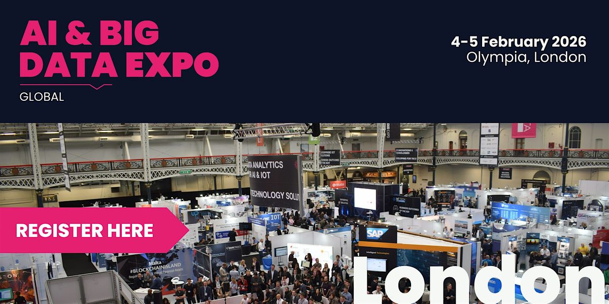 AI & Big Data Expo Global 2026, 4 February | Event in London | AllEvents