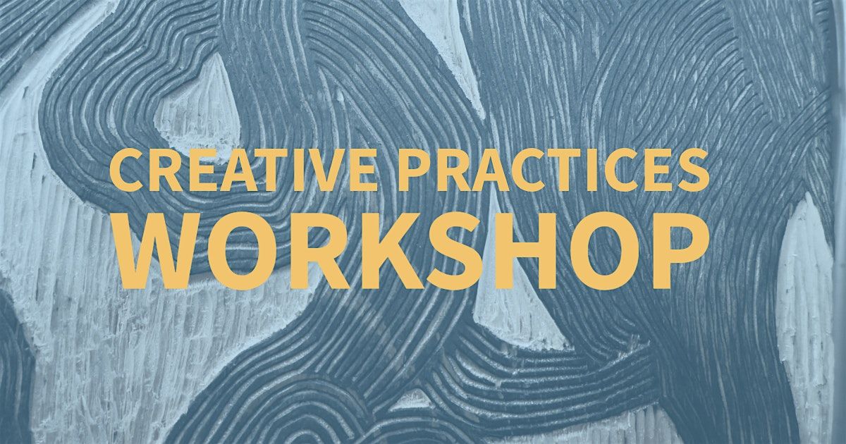 Creative Practices Workshop, 17 May | Event in Aston Township | AllEvents