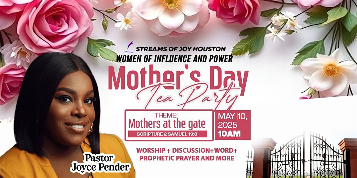 Mother’s Day Tea Party – STREAMS OF JOY HOUSTON, 10 May | Event in Houston | AllEvents