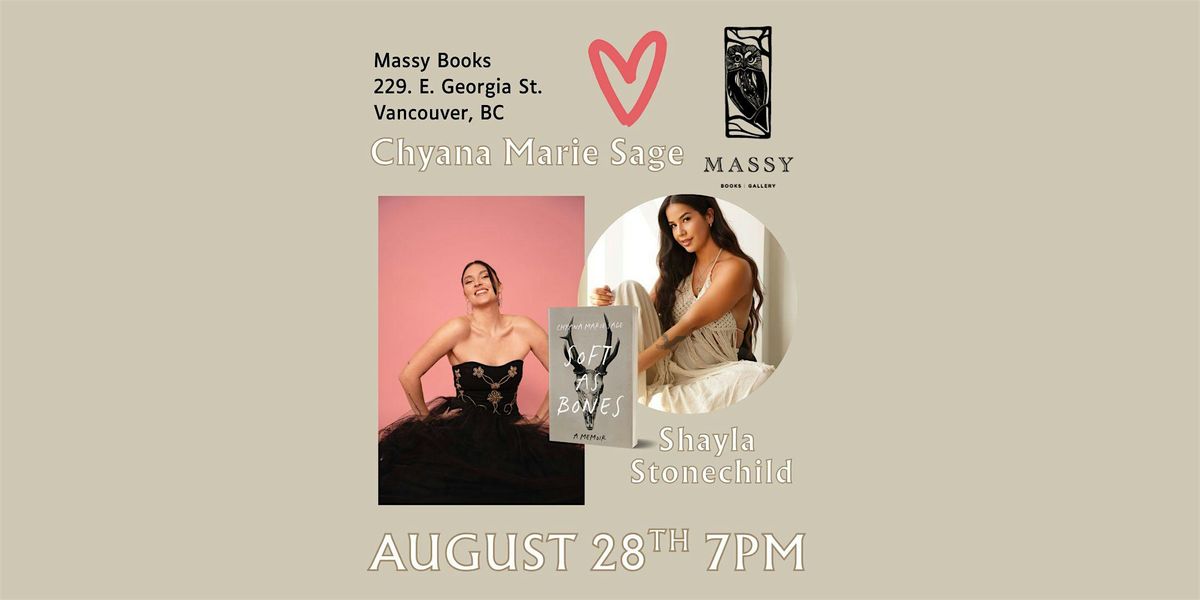 Soft as Bones with Chyana Marie Sage, 28 August | Event in Vancouver | AllEvents