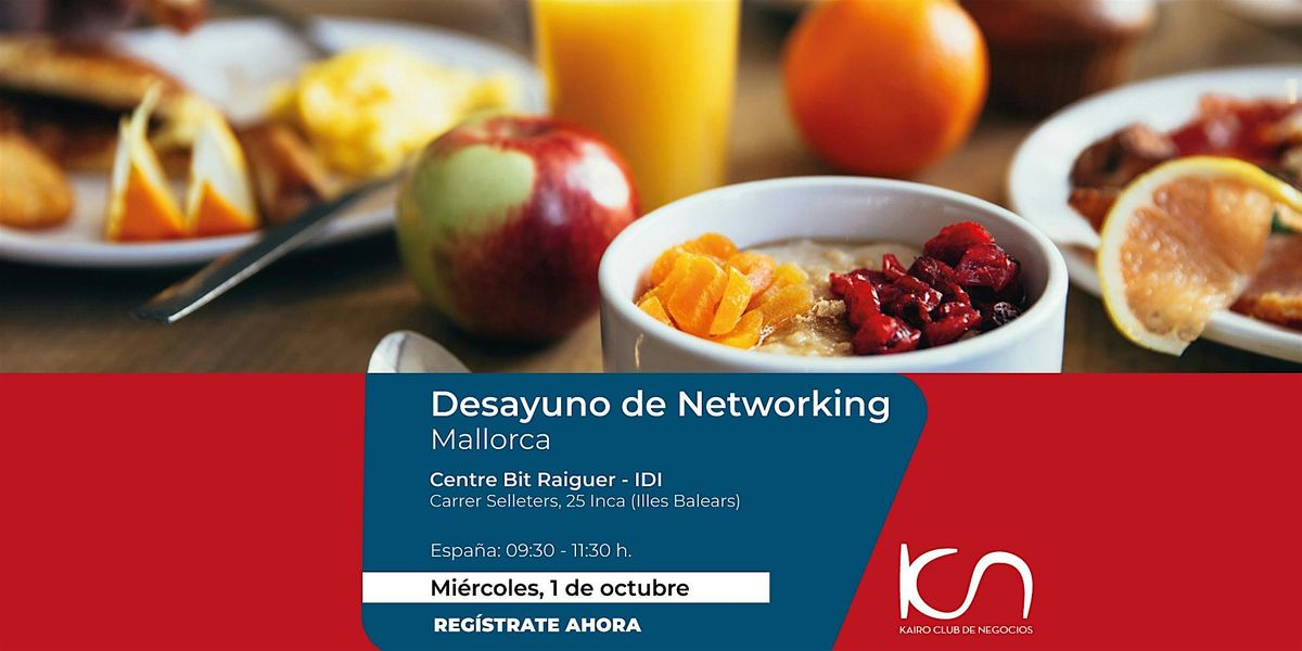 KCN Desayuno de Networking Mallorca - 1 de octubre, 1 October | Event in Inca | AllEvents