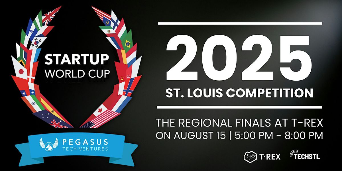 Startup World Cup - The St. Louis Regional Finals, 15 August | Event in St. Louis | AllEvents