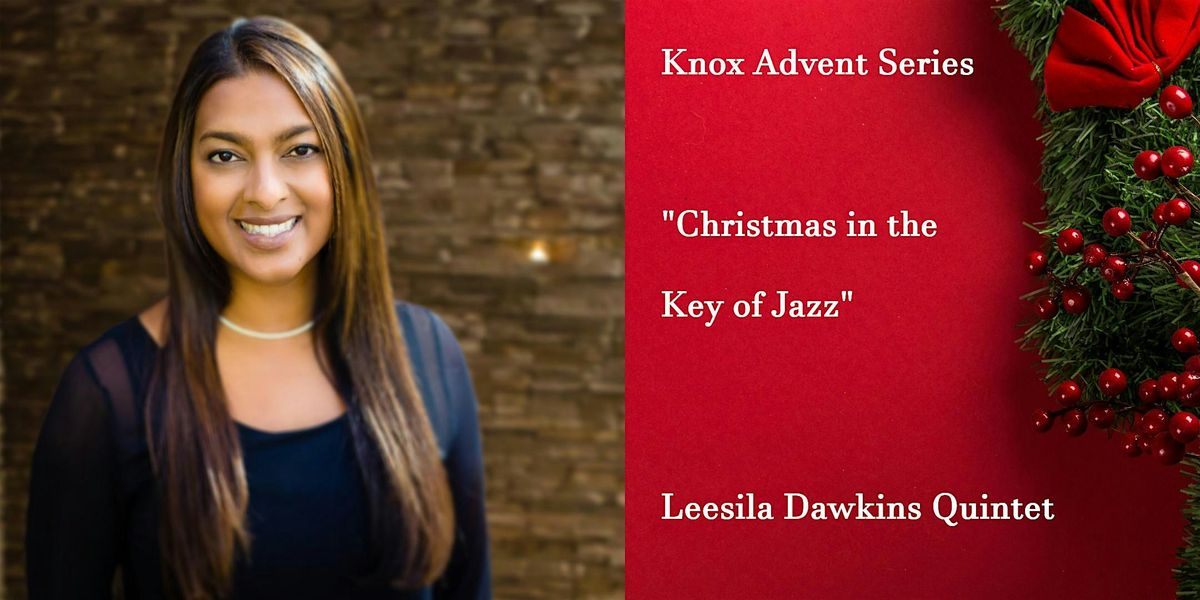 Knox Church Advent Series: Christmas in the Key of Jazz, 7 December | Event in Edmonton | AllEvents