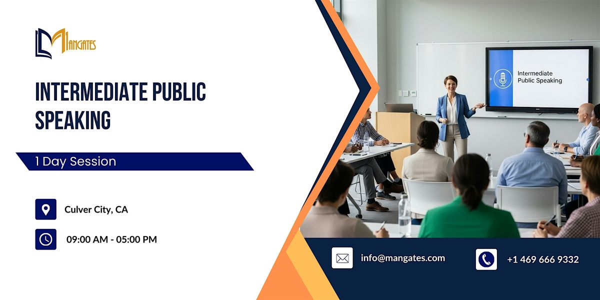 Intermediate Public Speaking: 1 Day Session in Culver City, CA | Event in Culver City | AllEvents