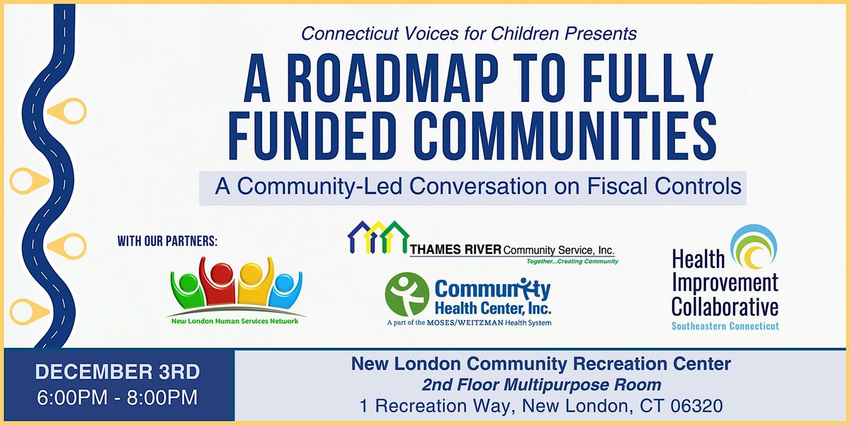 CT Voices Presents: A Roadmap to Fully Funded Communities, 3 December | Event in New London | AllEvents