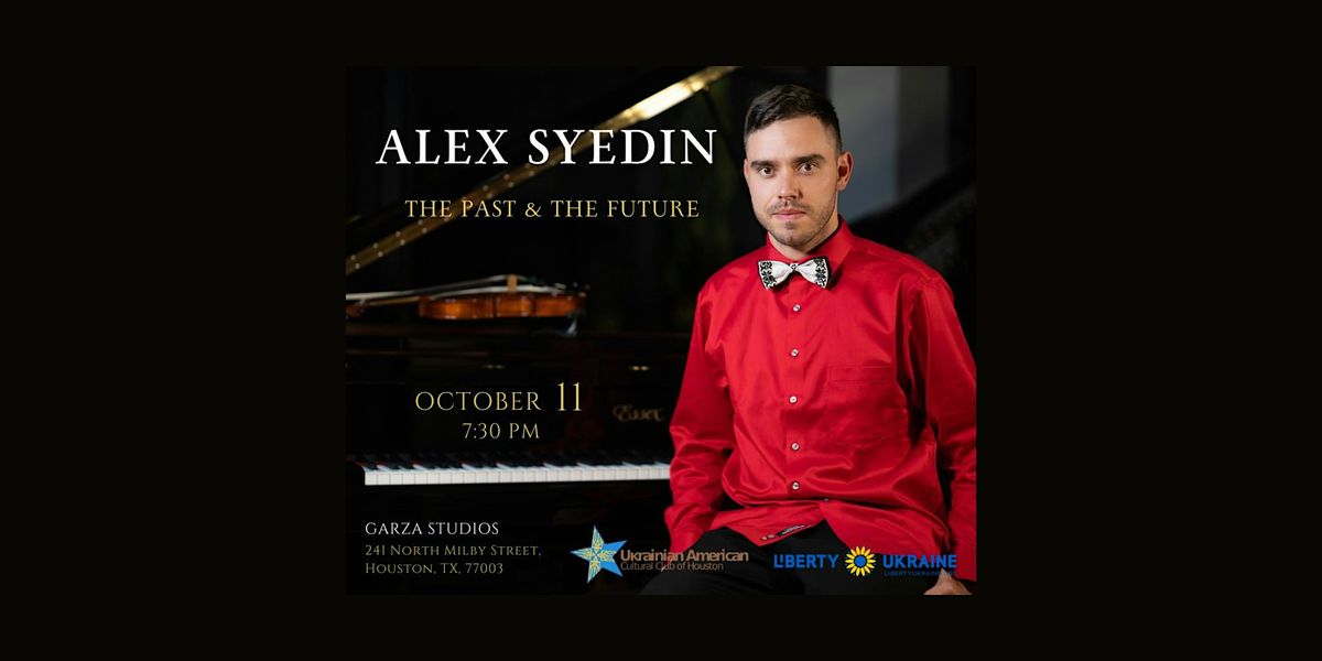 Alex Syedin in Houston, 11 October | Event in Houston | AllEvents