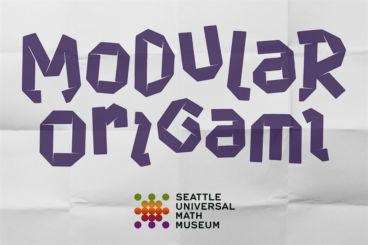 Modular Origami Series, 16 August | Event in Seattle | AllEvents