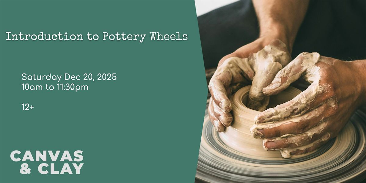Introduction to Pottery Wheels, 20 December | Event in Thunder Bay | AllEvents