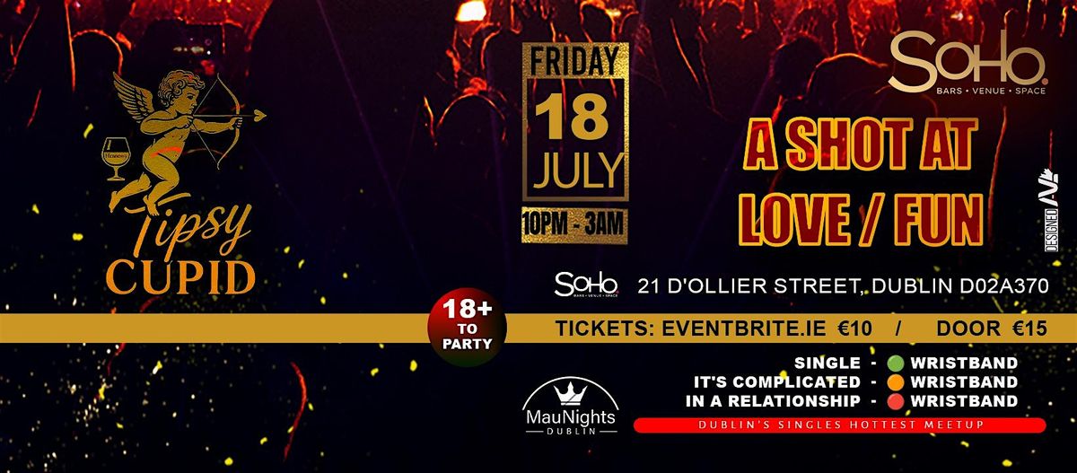 Tipsy Cupid at Soho Dublin | Event in Dublin | AllEvents