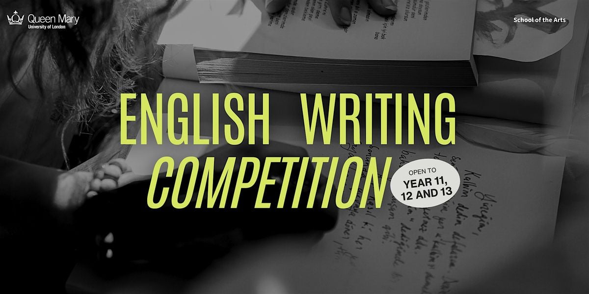 QMUL English Writing Competition Workshop, 26 November | Event in London | AllEvents