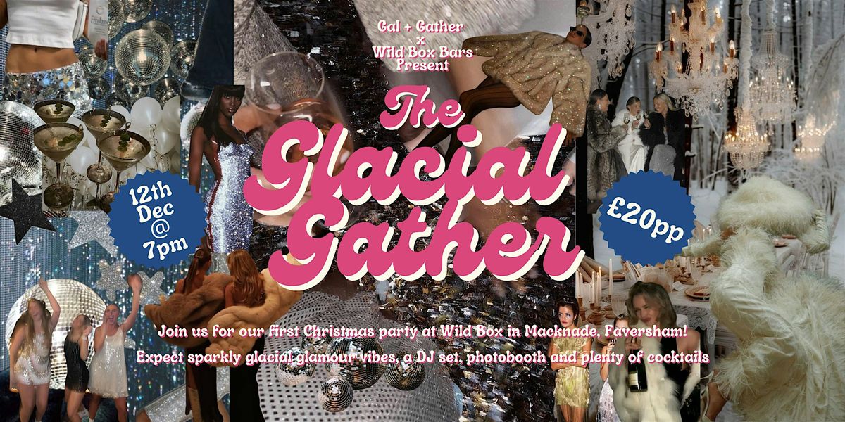 The Glacial Gather, 12 December | Event in Faversham | AllEvents