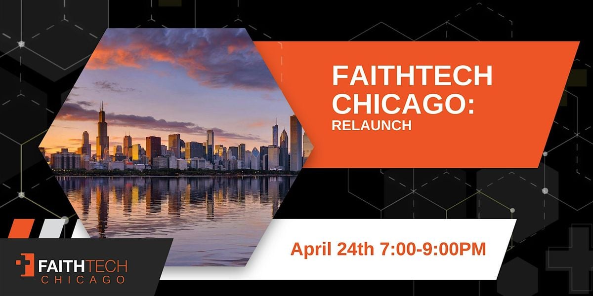 FaithTech Chicago Monthly Meetup, 29 May | Event in Chicago | AllEvents