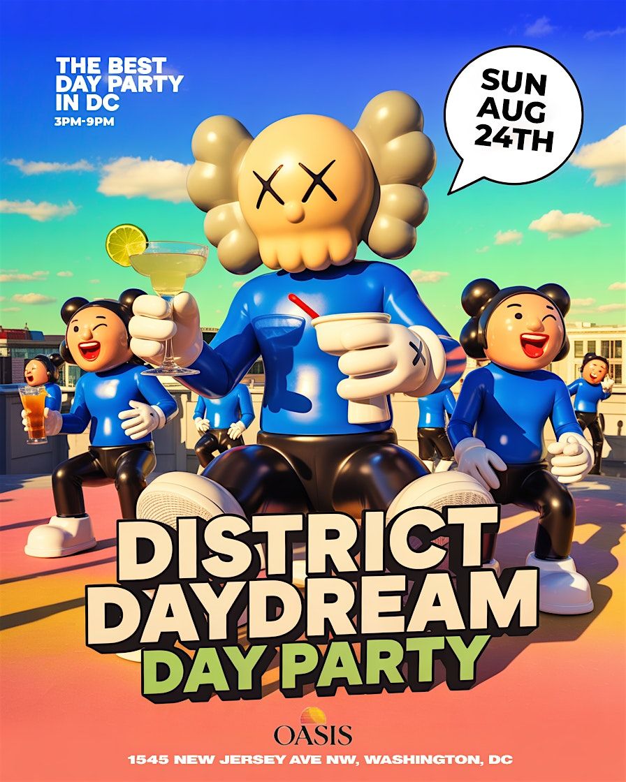 District Day Dream Day Party- Part 3, 24 August | Event in Washington | AllEvents