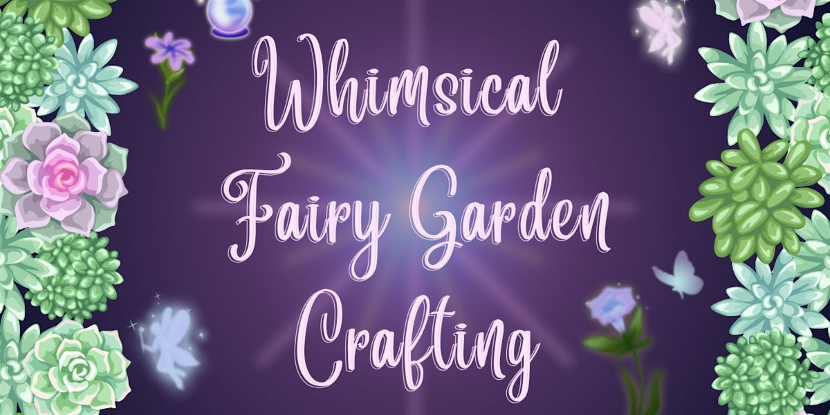 Women’s Whimsical Fairy Herb Garden Workshop Howey-In-The-Hills, 1 February | Event in Howey-in-the-Hills