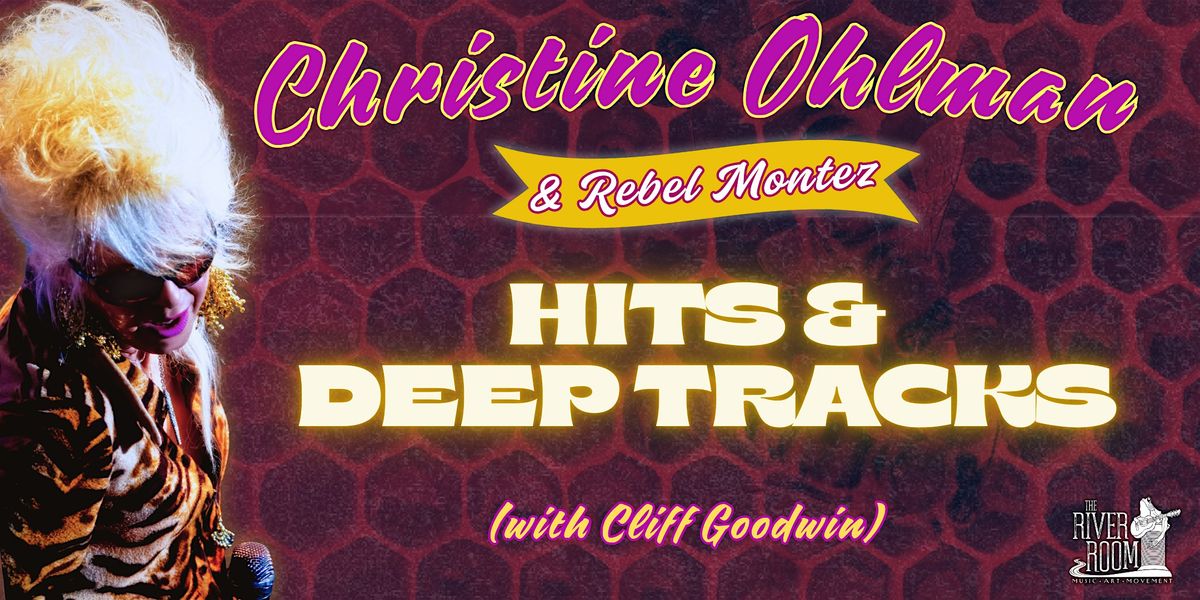 Christine Ohlman & Rebel Montez (w/ Cliff Goodwin): HITS & DEEP TRACKS, 11 October | Event in Willimantic