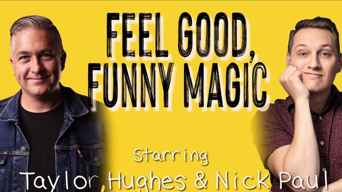 Feel Good  Fun Magic: Taylor Hughes & Nick Paul, 17 January | Event in Fort Wayne | AllEvents