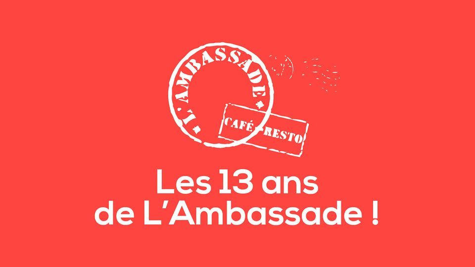 Les 13 Ans De Lambassade L Ambassade Rennes September 17 To September 18 Allevents In Les 13 Ans De Lambassade L Ambassade Rennes September 17 To September 18 Allevents In