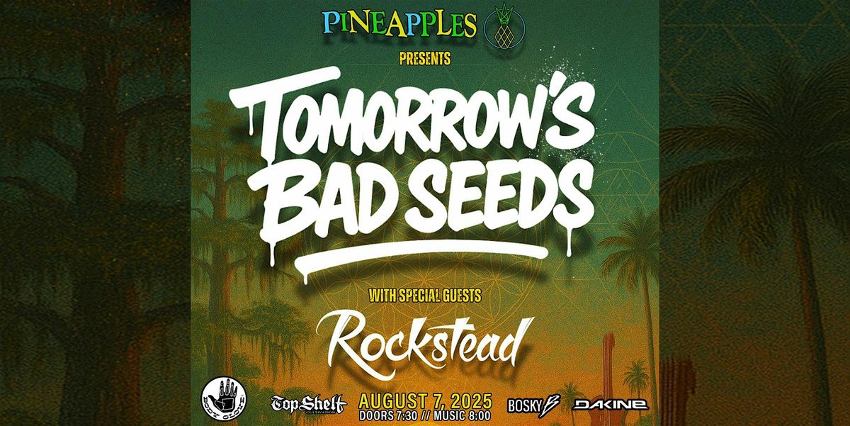 Tomorrow's Bad Seeds ft. Rockstead at Pineapples, 7 August | Event in Melbourne | AllEvents
