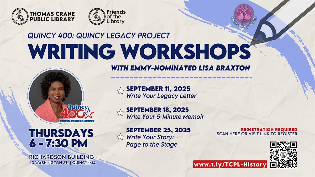 Quincy 400:  Quincy Legacy Project - Writing Workshops w/ Lisa Braxton, 11 September | Event in Quincy | AllEvents
