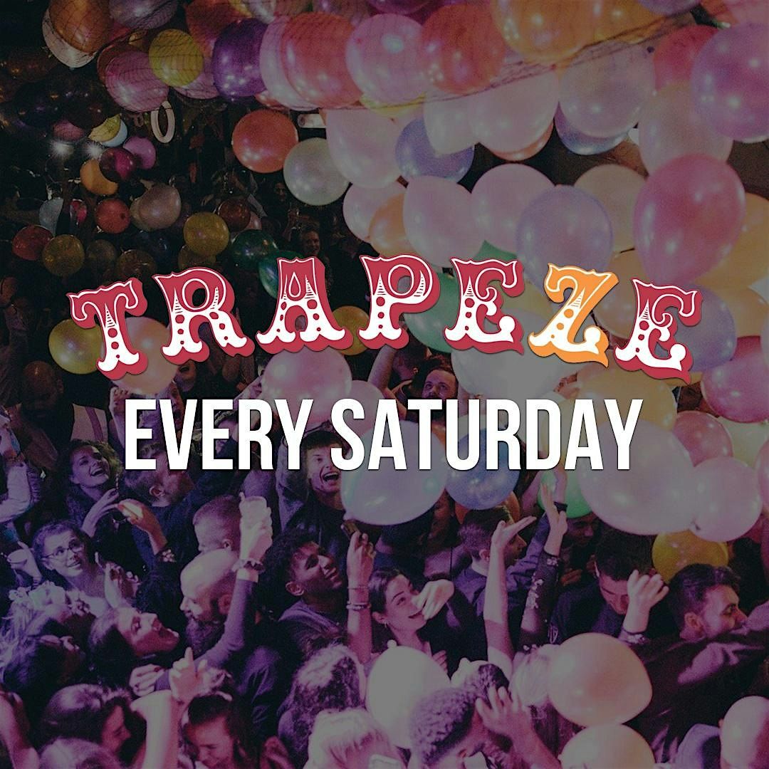 Trapeze Shoreditch every Saturday | Event in London | AllEvents