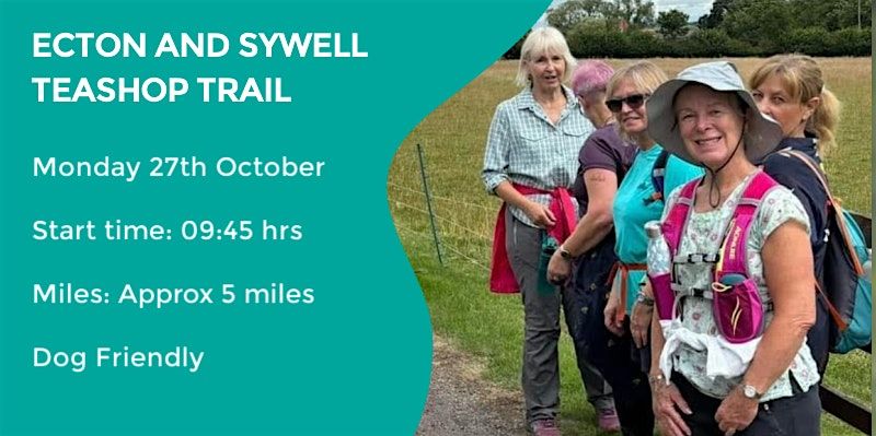 ECTON & SYWELL TEASHOP TRAIL | 5.2 MILES | MODERATE | NORTHANTS, 27 October | Event in Ecton | AllEvents