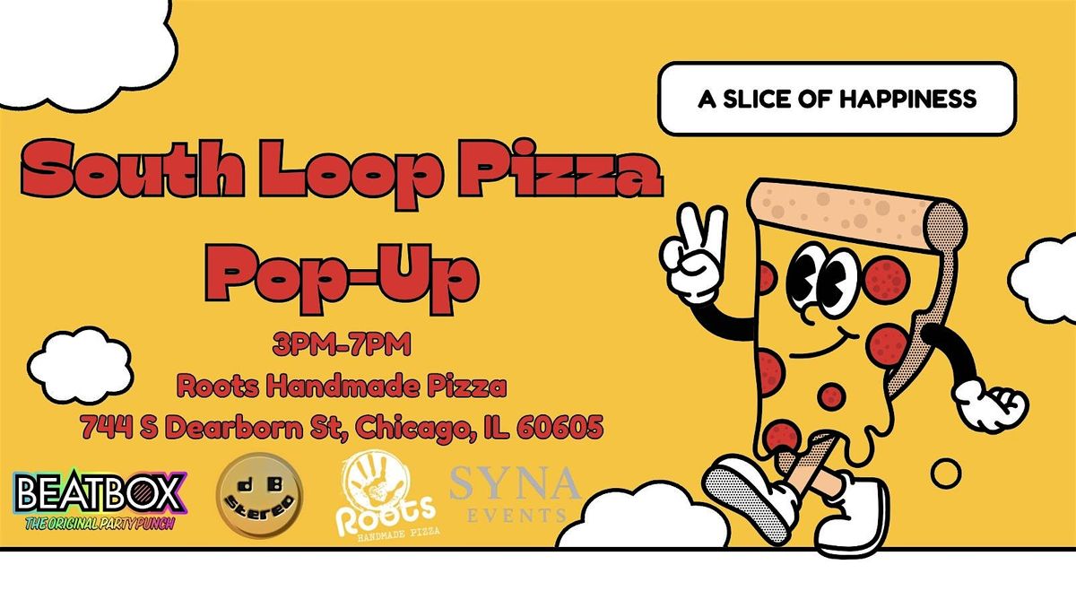 South loop Pizza Pop-Up Roots Pizza, 4 July | Event in Chicago | AllEvents