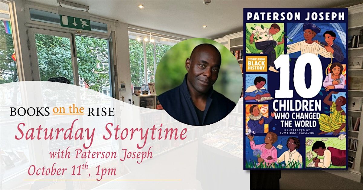 10 Children Who Changed The World with Paterson Joseph, 11 October | Event in Richmond | AllEvents