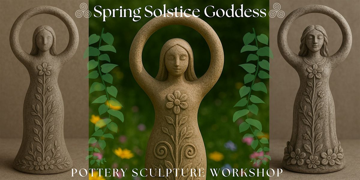Spring Solstice Goddess Sculpture Pottery Workshop, 31 May | Event in Cullompton | AllEvents