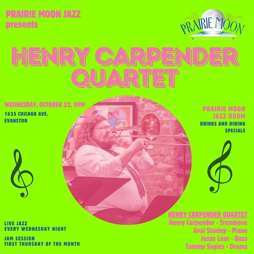 HENRY CARPENDER QUARTET at PRAIRIE MOON IN EVANSTON, 22 October | Event in Evanston | AllEvents