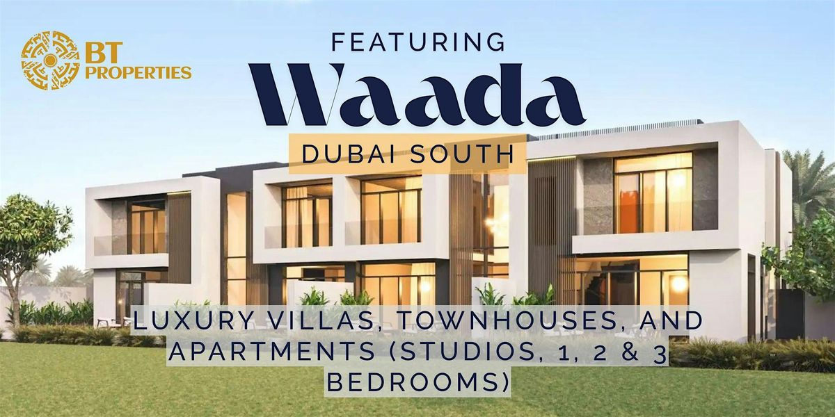Wa'ada Dubai South by BT Properties | Project Launch | Event in Dubai | AllEvents