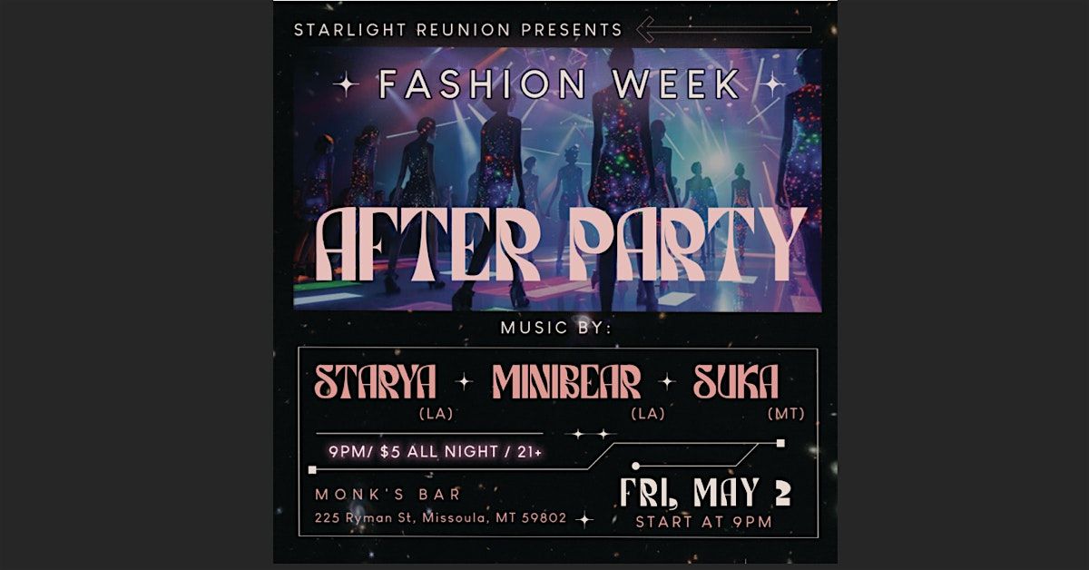 Starlight Reunion Presents Fashion Week After Party | Event in Missoula | AllEvents
