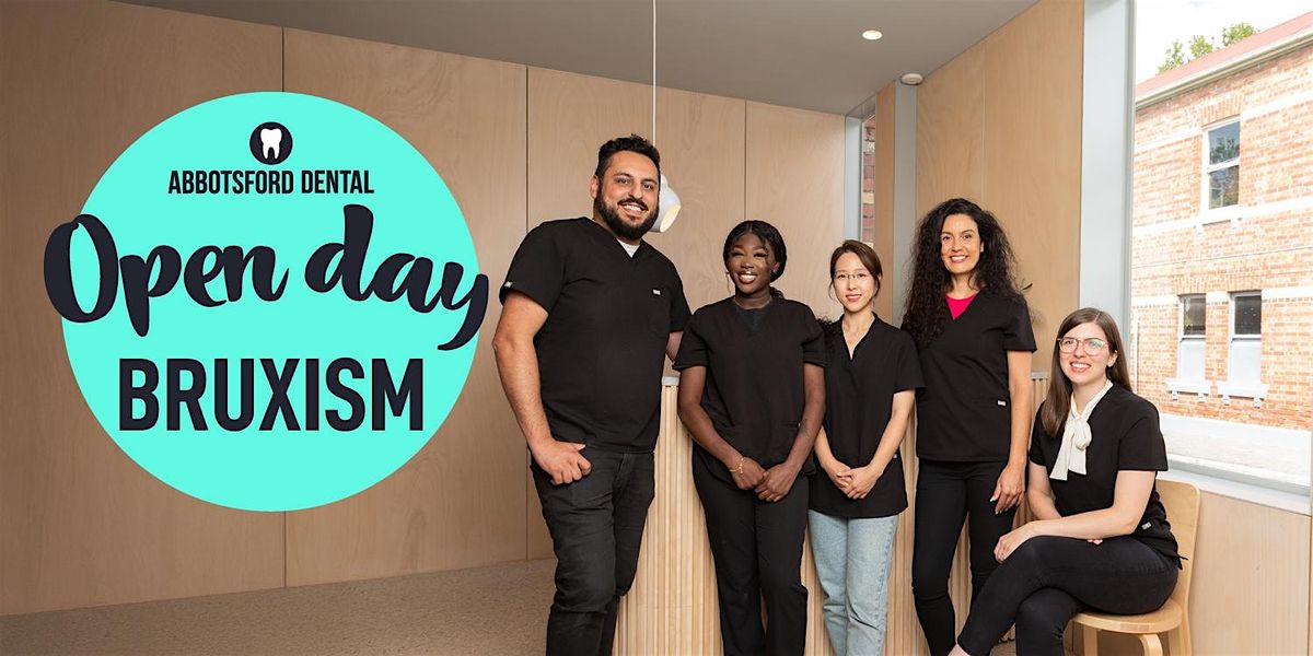 Bruxism Open Day, 7 June | Event in Abbotsford | AllEvents