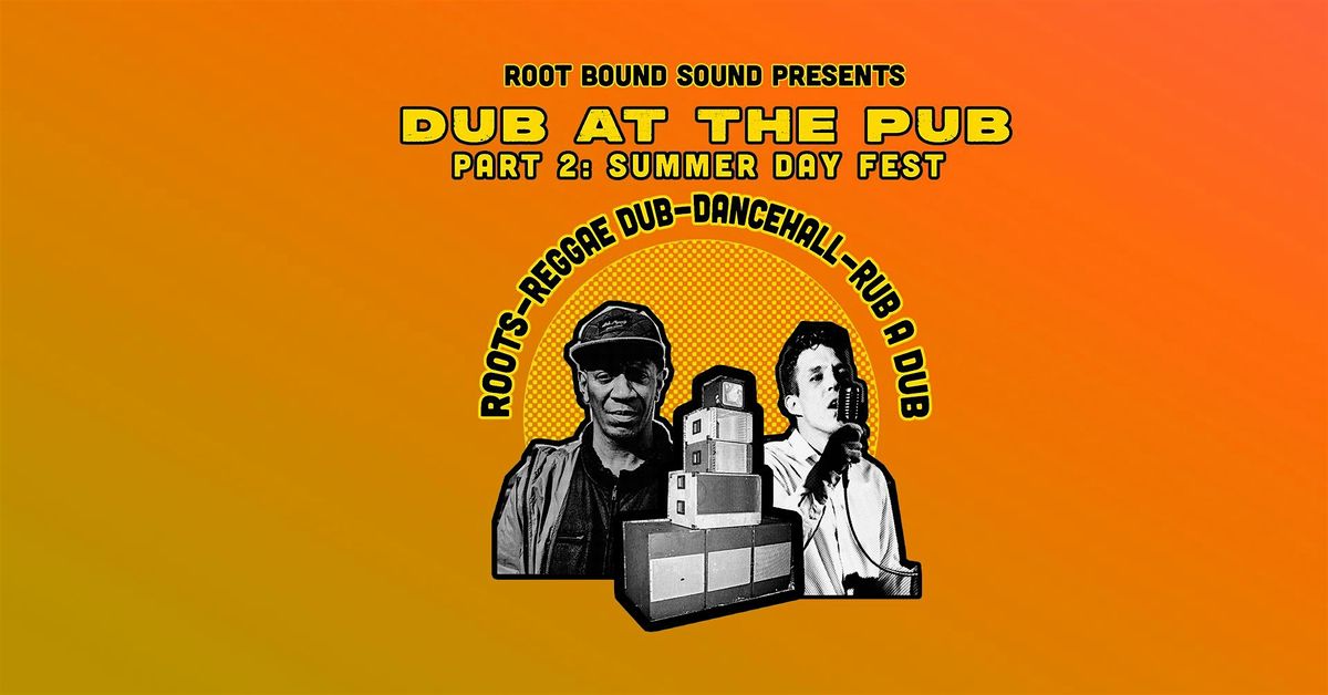 DUB AT THE PUB PART 2: SUMMER DAY FEST | Event in South Cerney | AllEvents