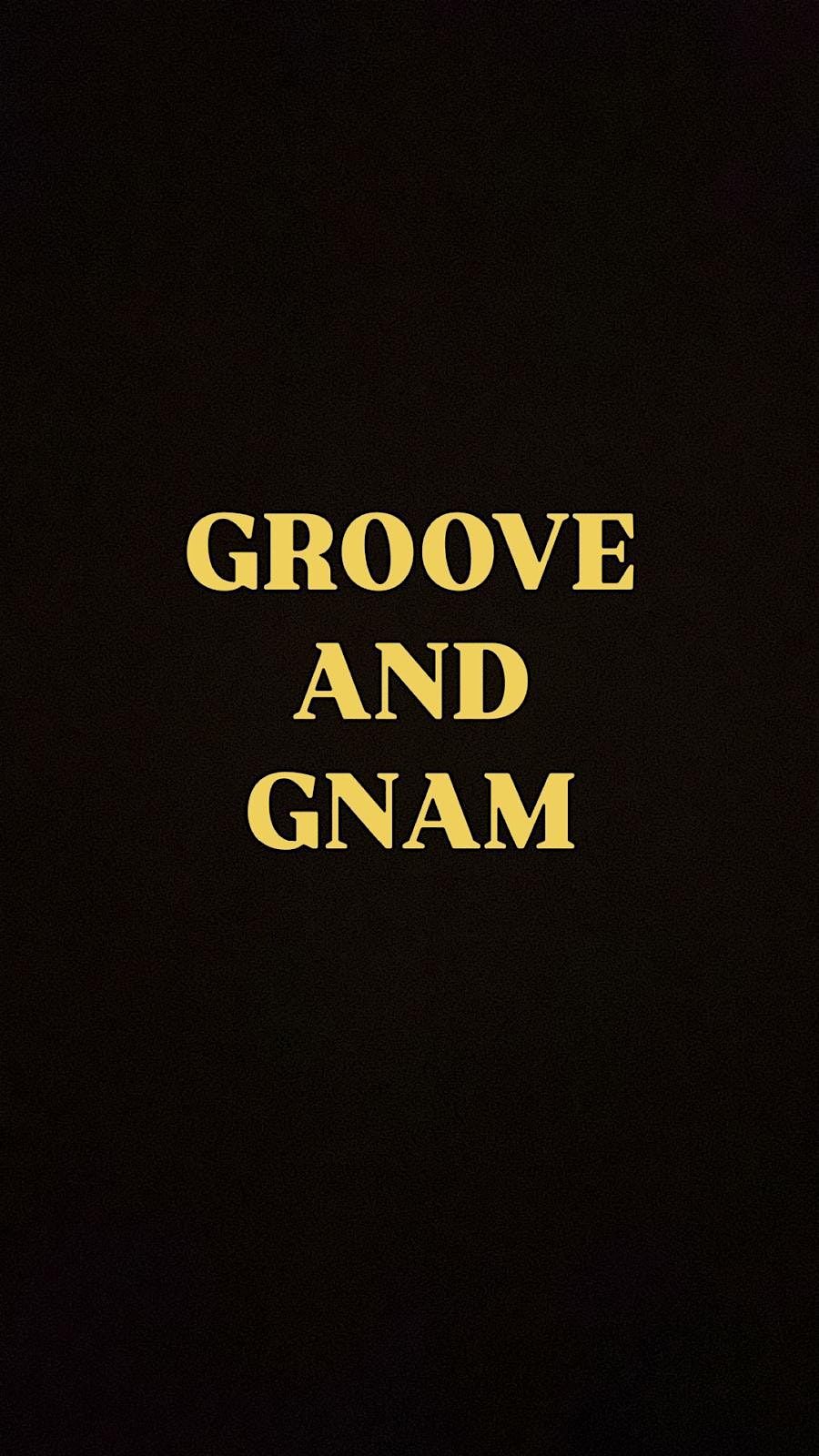 GROOVE AND GNAM by glam & chiaro e tondo | Event in Modena | AllEvents