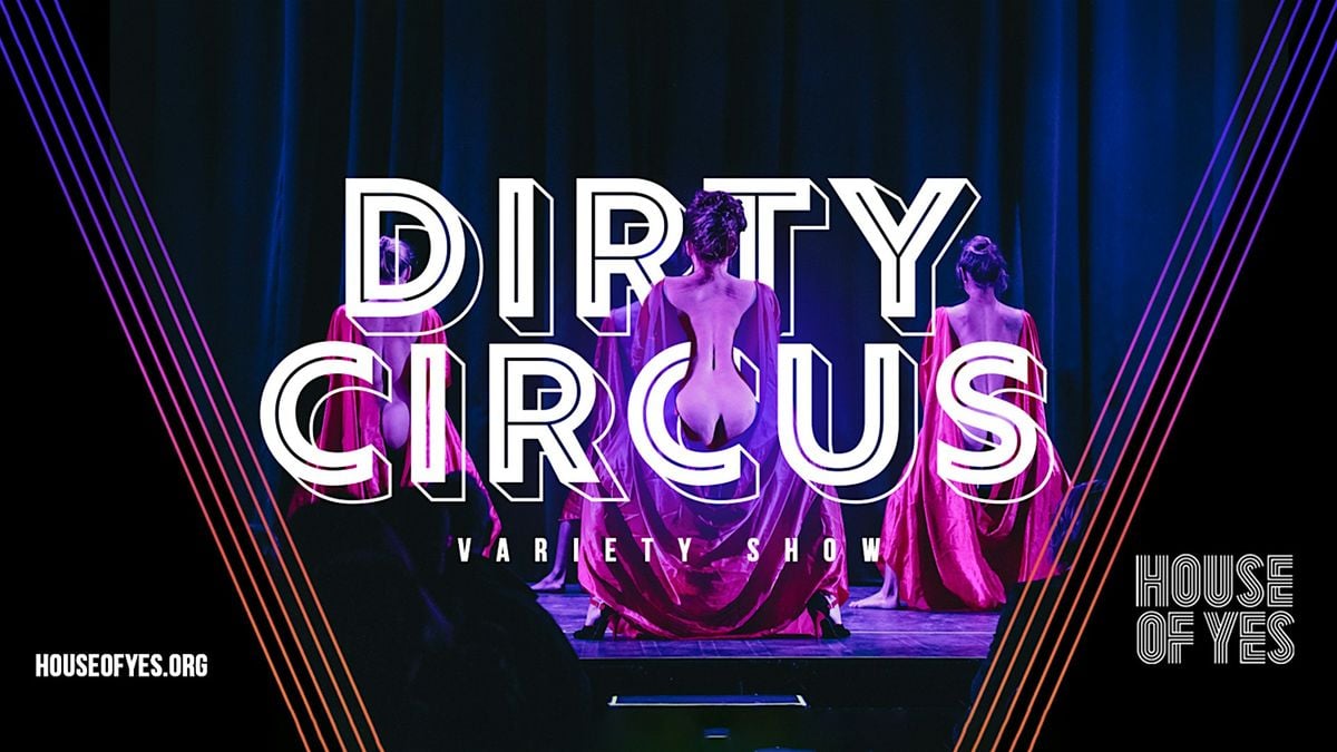 DIRTY CIRCUS · Variety Show, 9 May | Event in Brooklyn | AllEvents