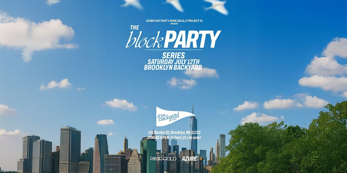 Bk Backyard Block Party July 12th, 12 July | Event in Brooklyn | AllEvents