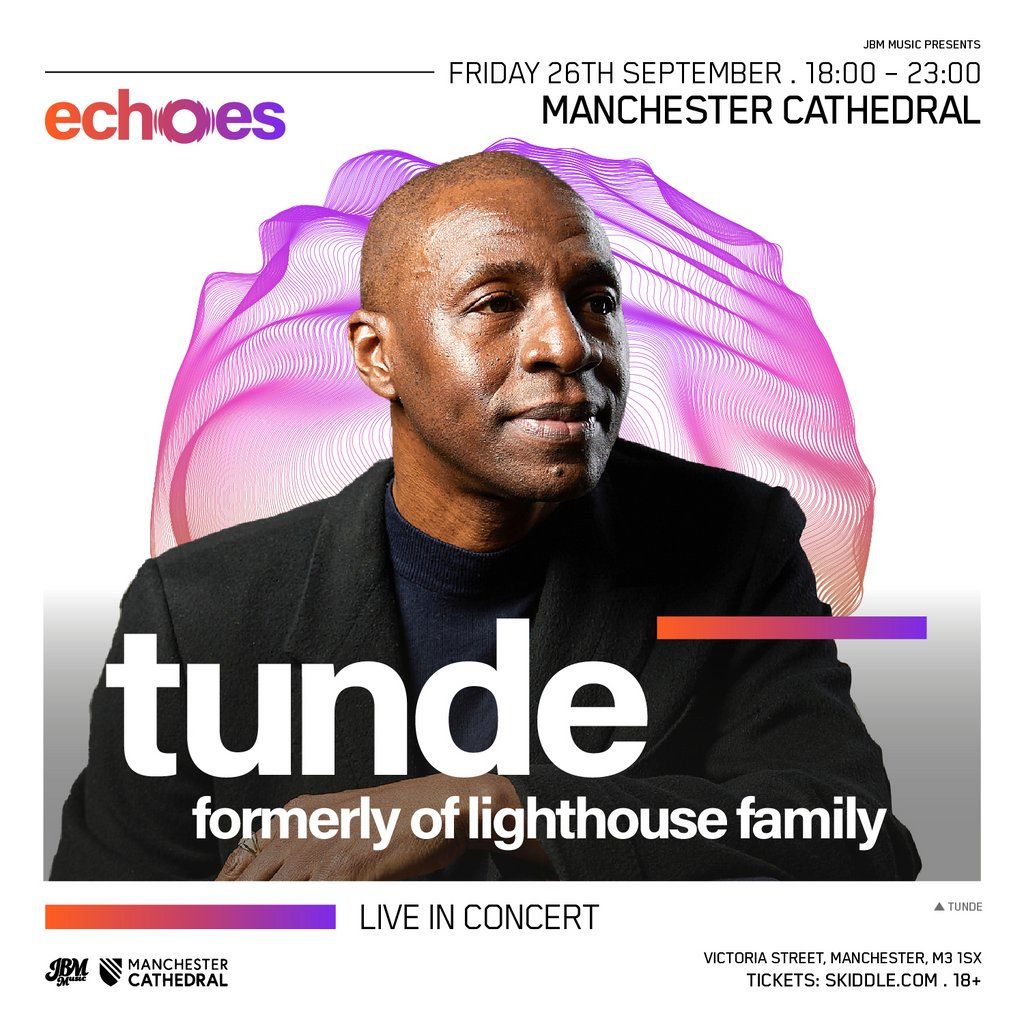 Tunde Of Lighthouse Family LIVE at Manchester Cathedral, 26 September | Event in Manchester | AllEvents