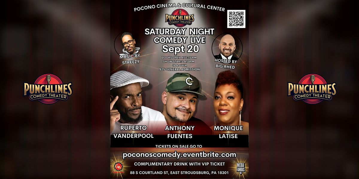 Comedy Live - Anthony Fuentes, Ruperto Vanderpool, Monique Latise, Big Rhed, 20 September | Event in East Stroudsburg