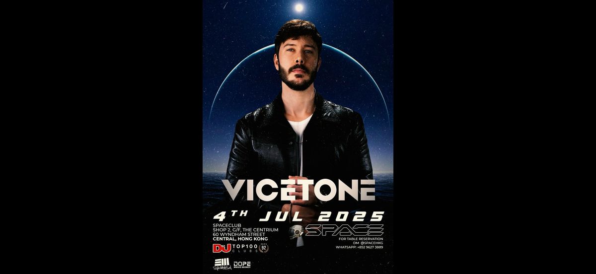 7月4號 全球爆紅嘅傳奇DJ Vicetone @ Space, 4 July | Event in Hong Kong | AllEvents
