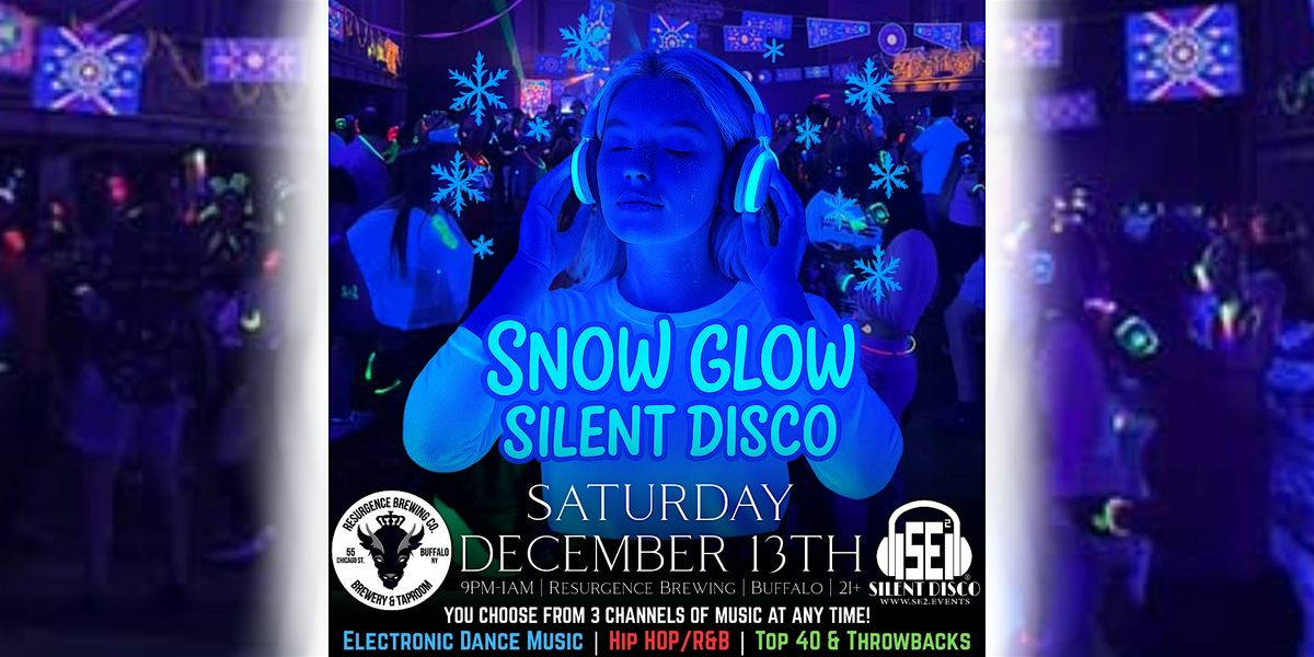 Snow GLOW Silent Disco at Resurgence Brewing Company - 12/13/25, 13 December | Event in Buffalo | AllEvents