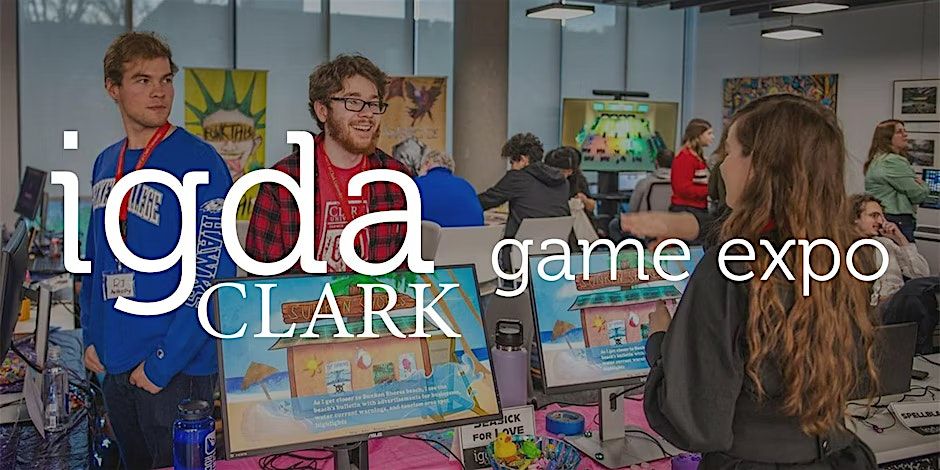 IGDA at Clark Game Expo, 22 November | Event in Worcester | AllEvents
