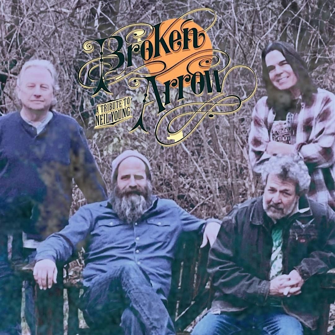 BROKEN ARROW - Tribute to Neil Young, 13 June | Event in Annville | AllEvents