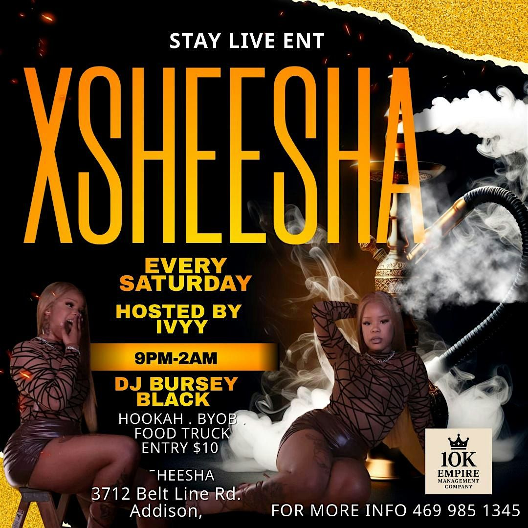 XSHEESHA HOOKAH LOUNGE SATURDAYS | Event in Addison | AllEvents