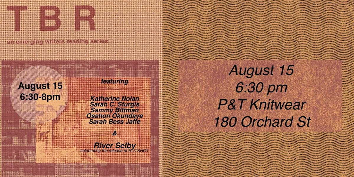 TBR: An Emerging Writer Reading Series, 15 August | Event in New York | AllEvents