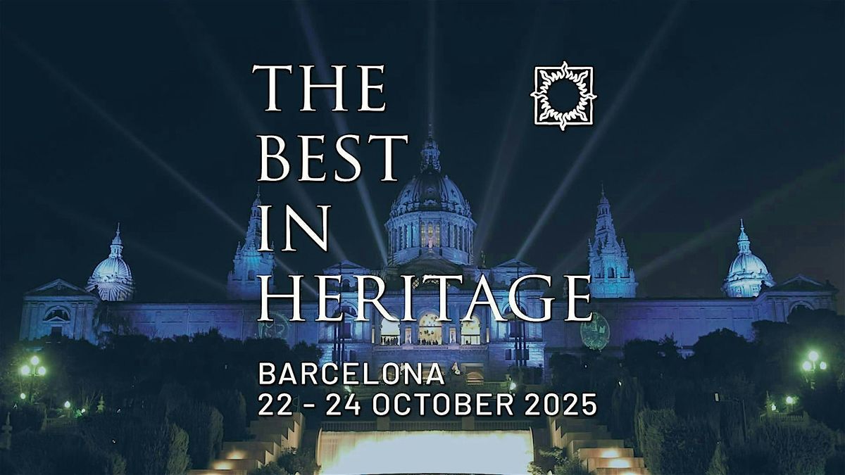 The Best in Heritage 2025, 22 October | Event in Barcelona | AllEvents