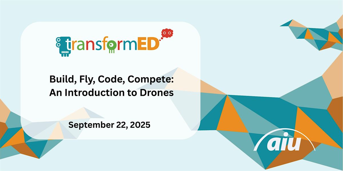 Build, Fly, Code, Compete: An Introduction to Drones, 22 September | Event in Homestead | AllEvents