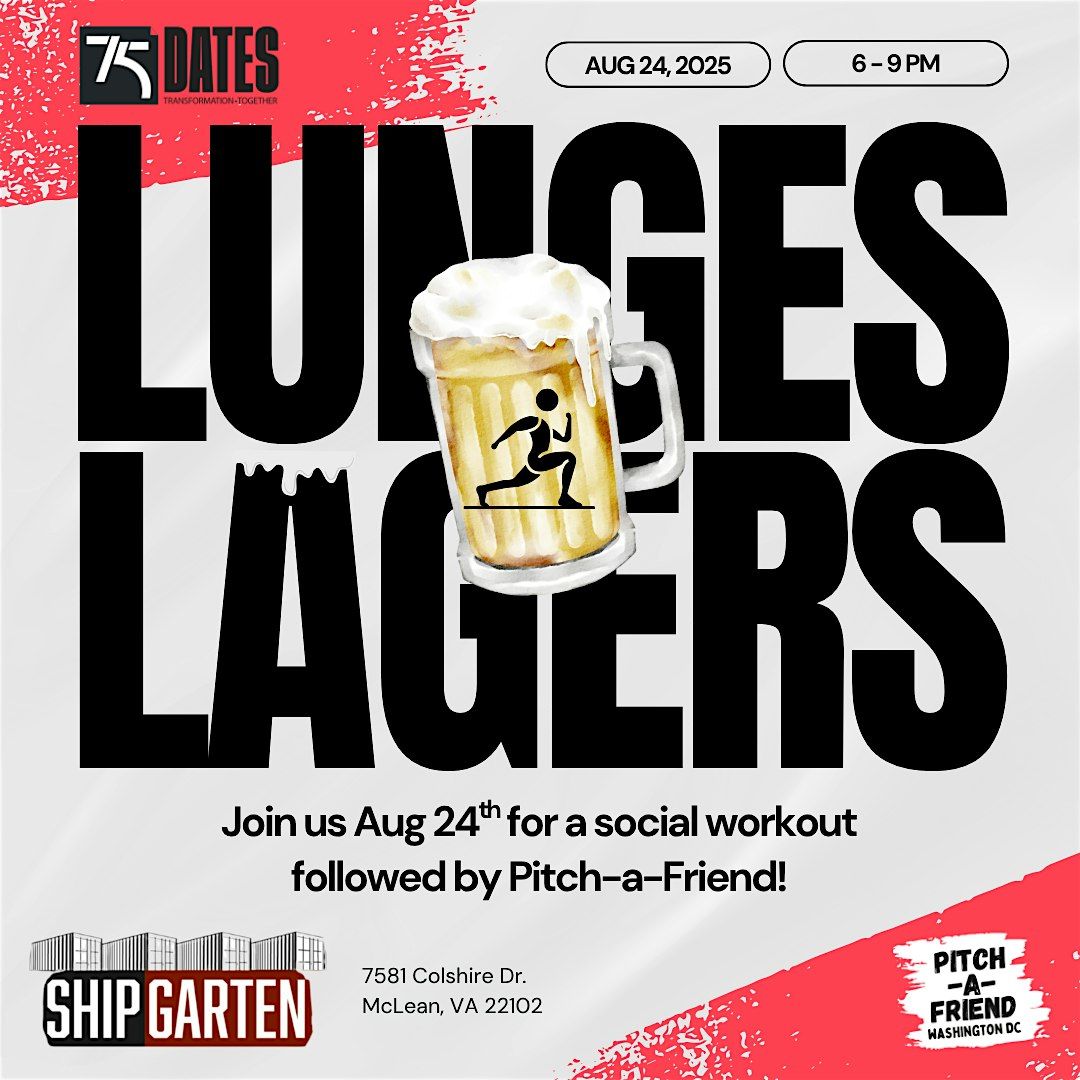 Lunges Lagers with 75 Dates x Pitch-a-Friend @ Shipgarten, 24 August | Event in Tysons | AllEvents